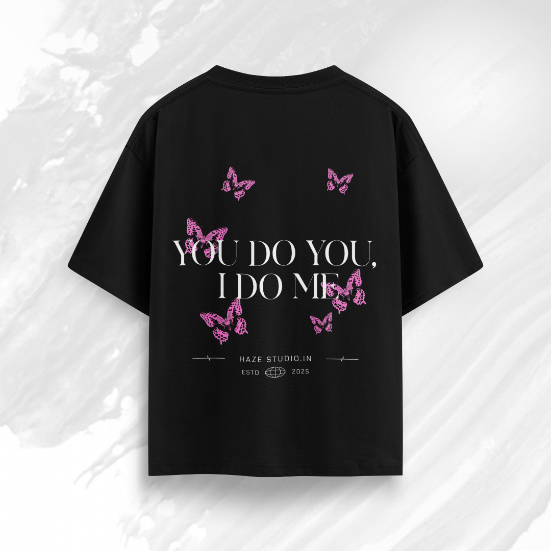 You Do You I Do Me Oversize Unisex Tshirt