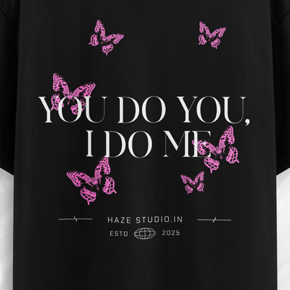 You Do You I Do Me Oversize Unisex Tshirt
