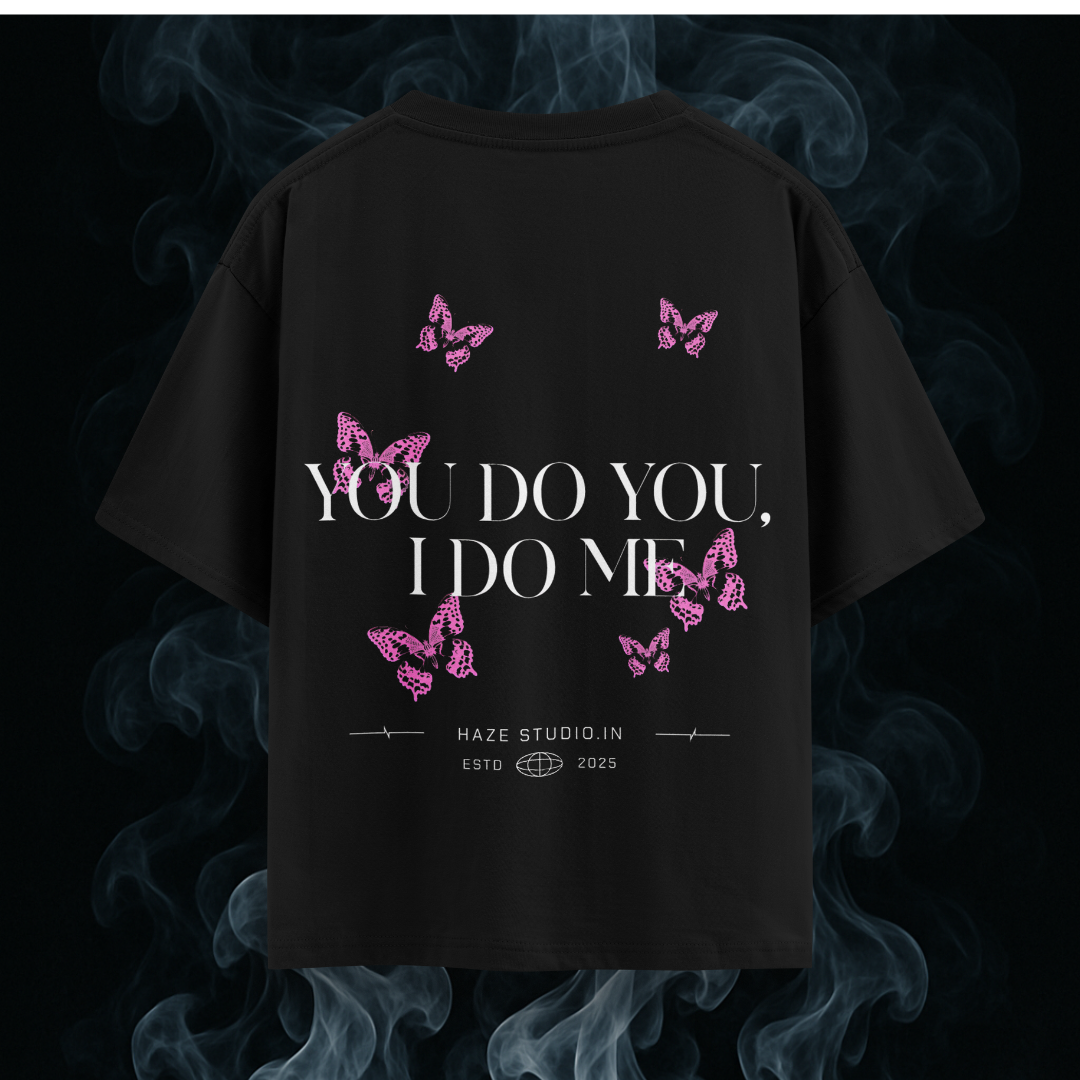 You Do You I Do Me Oversize Unisex Tshirt