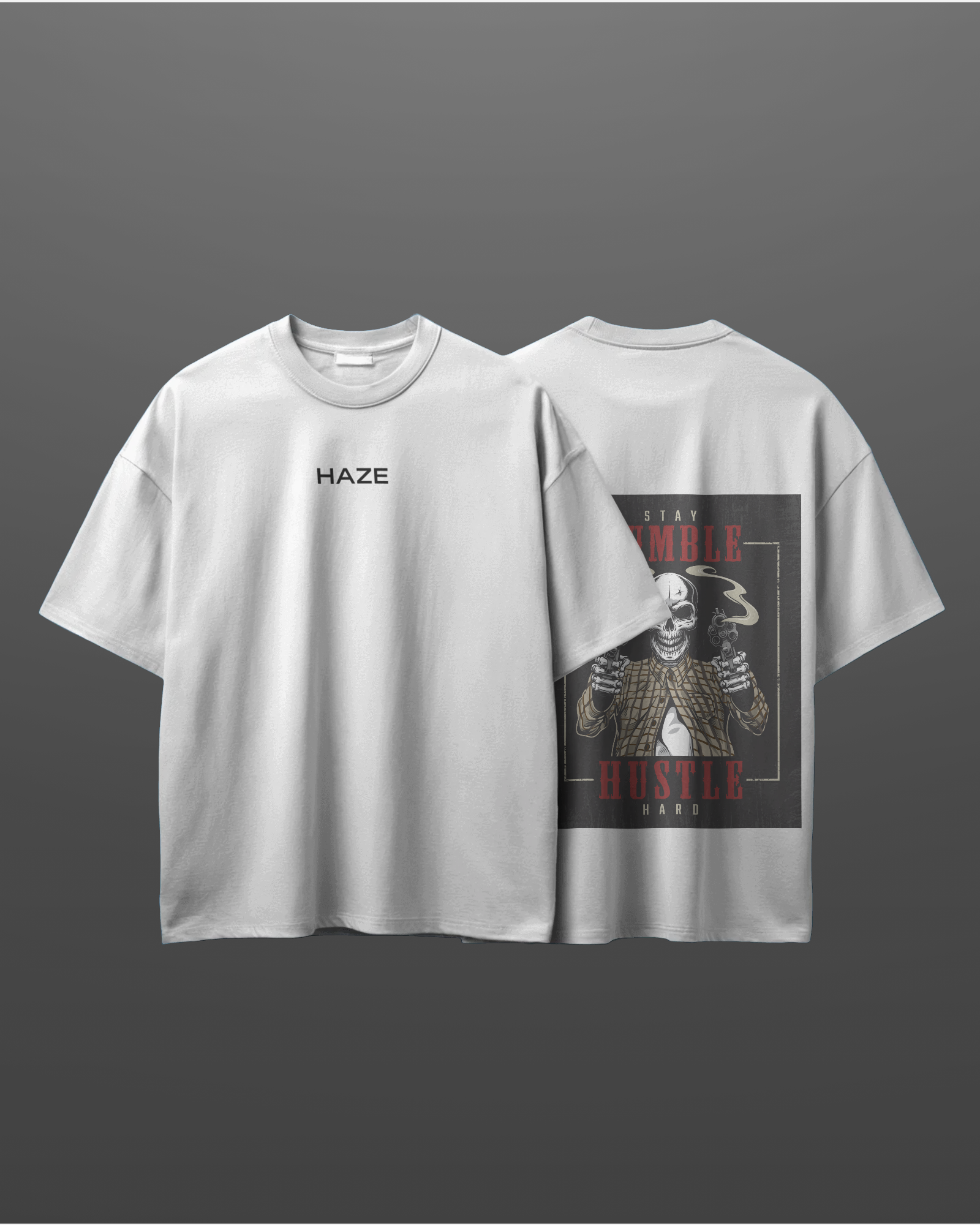 “Stay Humble, Hustle Hard” Oversized T-Shirt – 240 GSM | HAZE Studio - Haze Studio